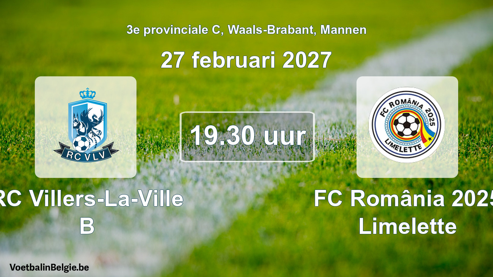 Geplande wedstrijd mannenvoetbal: RC Villers-La-Ville B - FC România 2025 Limelette (27 februari 2027)