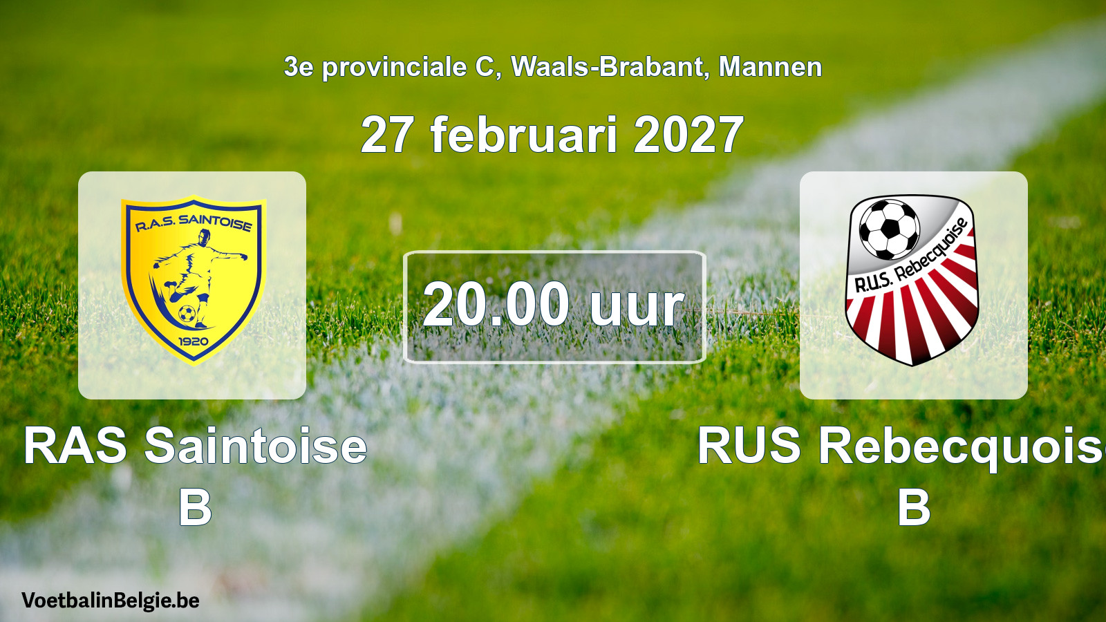 Geplande wedstrijd mannenvoetbal: RAS Saintoise B - RUS Rebecquoise B (27 februari 2027)