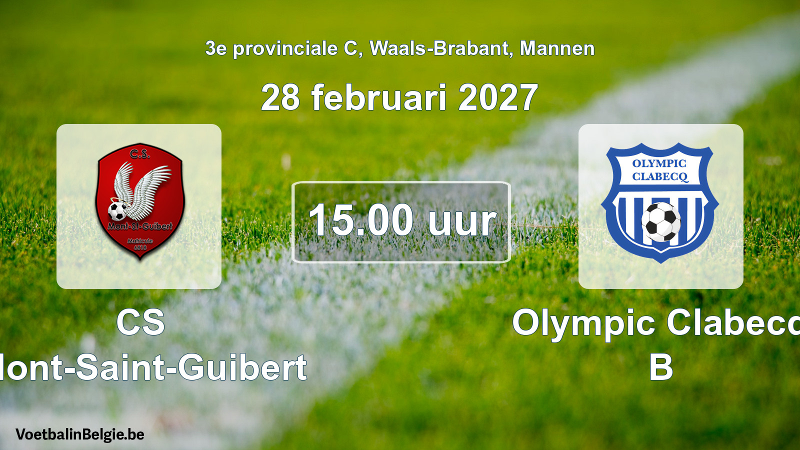 Geplande wedstrijd mannenvoetbal: CS Mont-Saint-Guibert - Olympic Clabecq B (28 februari 2027)