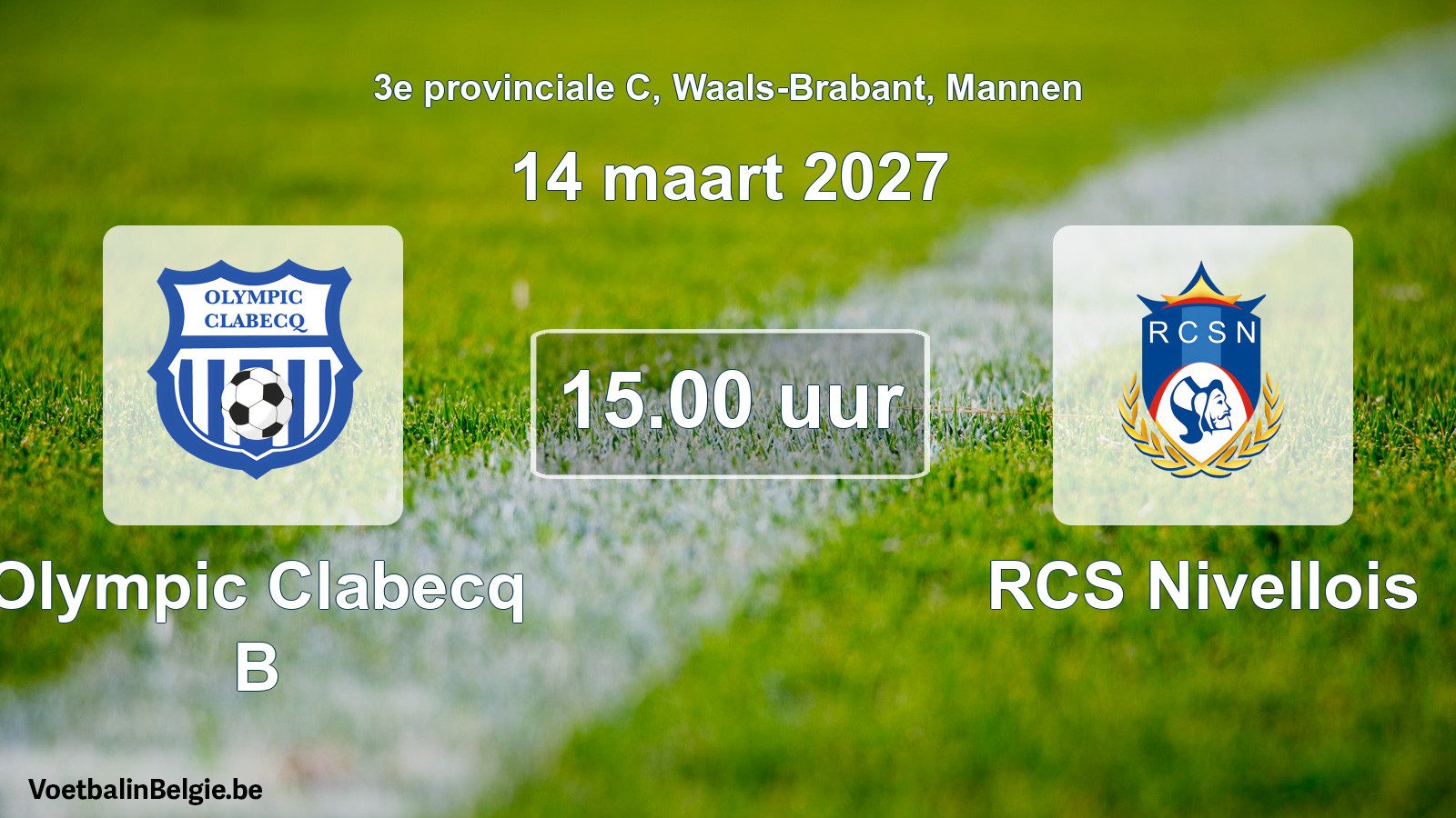 Geplande wedstrijd mannenvoetbal: Olympic Clabecq B - RCS Nivellois (14 maart 2027)