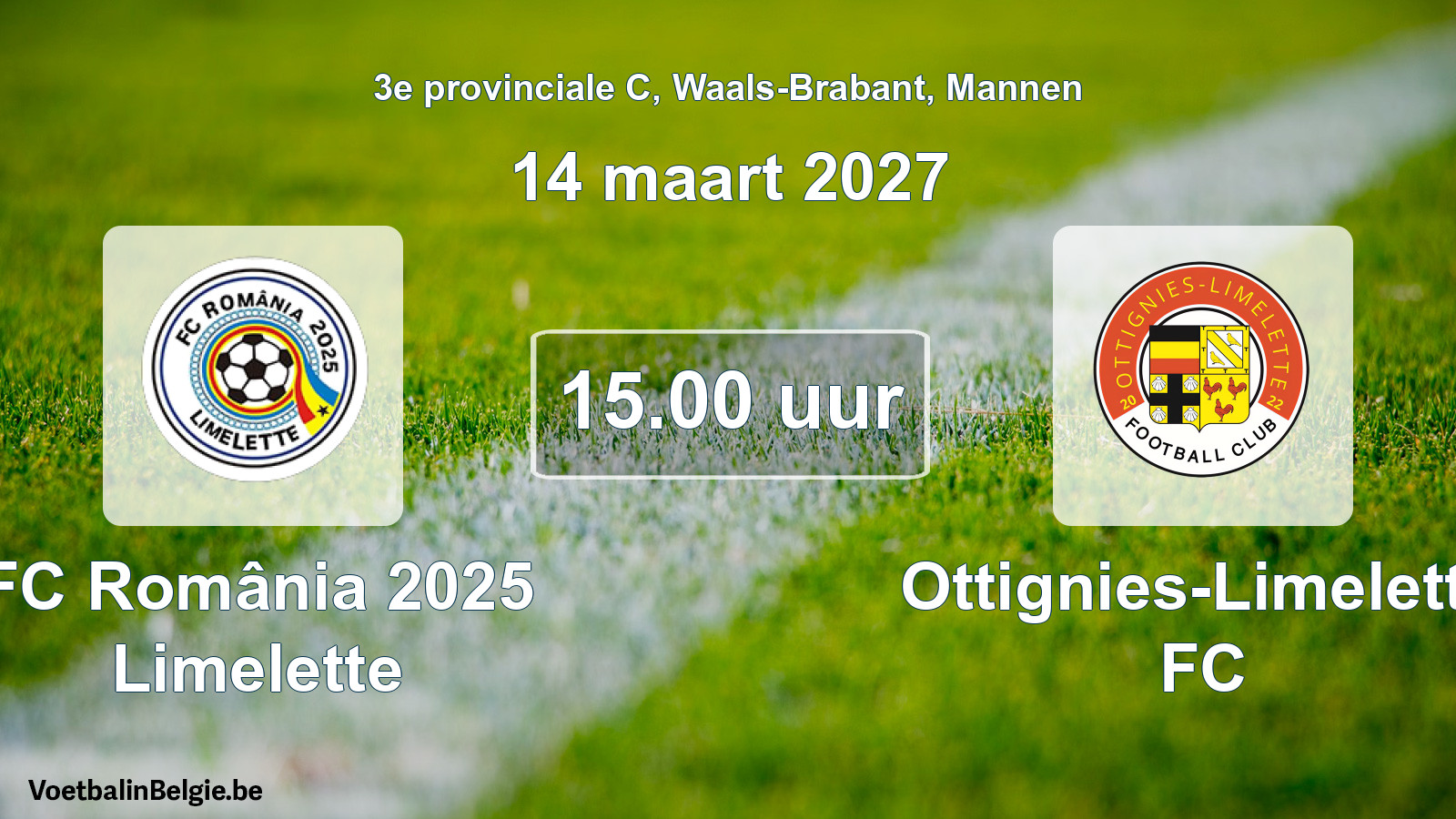 Geplande wedstrijd mannenvoetbal: FC România 2025 Limelette - Ottignies-Limelette FC (14 maart 2027)