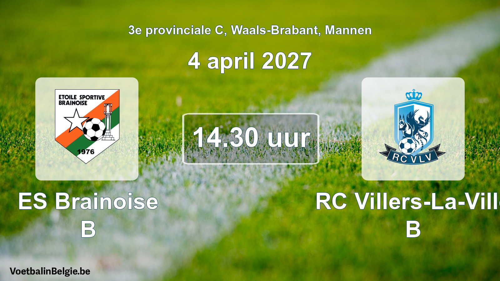 Geplande wedstrijd mannenvoetbal: ES Brainoise B - RC Villers-La-Ville B (4 april 2027)