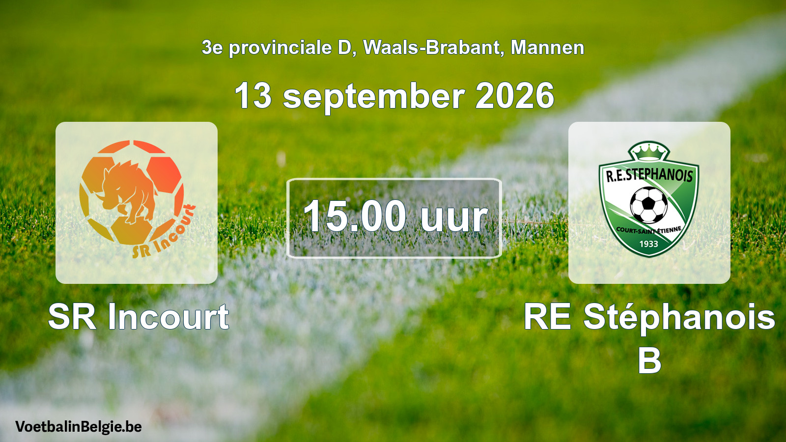 Geplande wedstrijd mannenvoetbal: SR Incourt - RE Stéphanois B (13 september 2026)