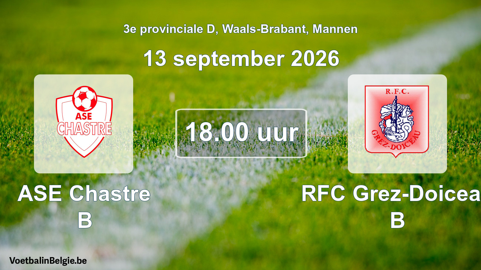 Geplande wedstrijd mannenvoetbal: ASE Chastre B - RFC Grez-Doiceau B (13 september 2026)