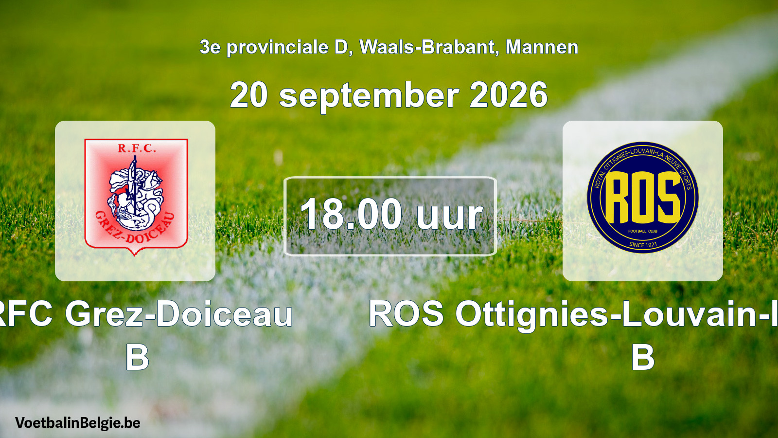 Geplande wedstrijd mannenvoetbal: RFC Grez-Doiceau B - ROS Ottignies-Louvain-la-Neuve B (20 september 2026)