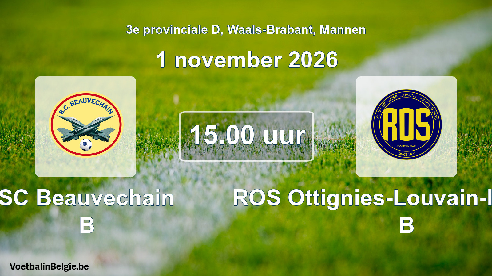 Geplande wedstrijd mannenvoetbal: SC Beauvechain B - ROS Ottignies-Louvain-la-Neuve B (1 november 2026)