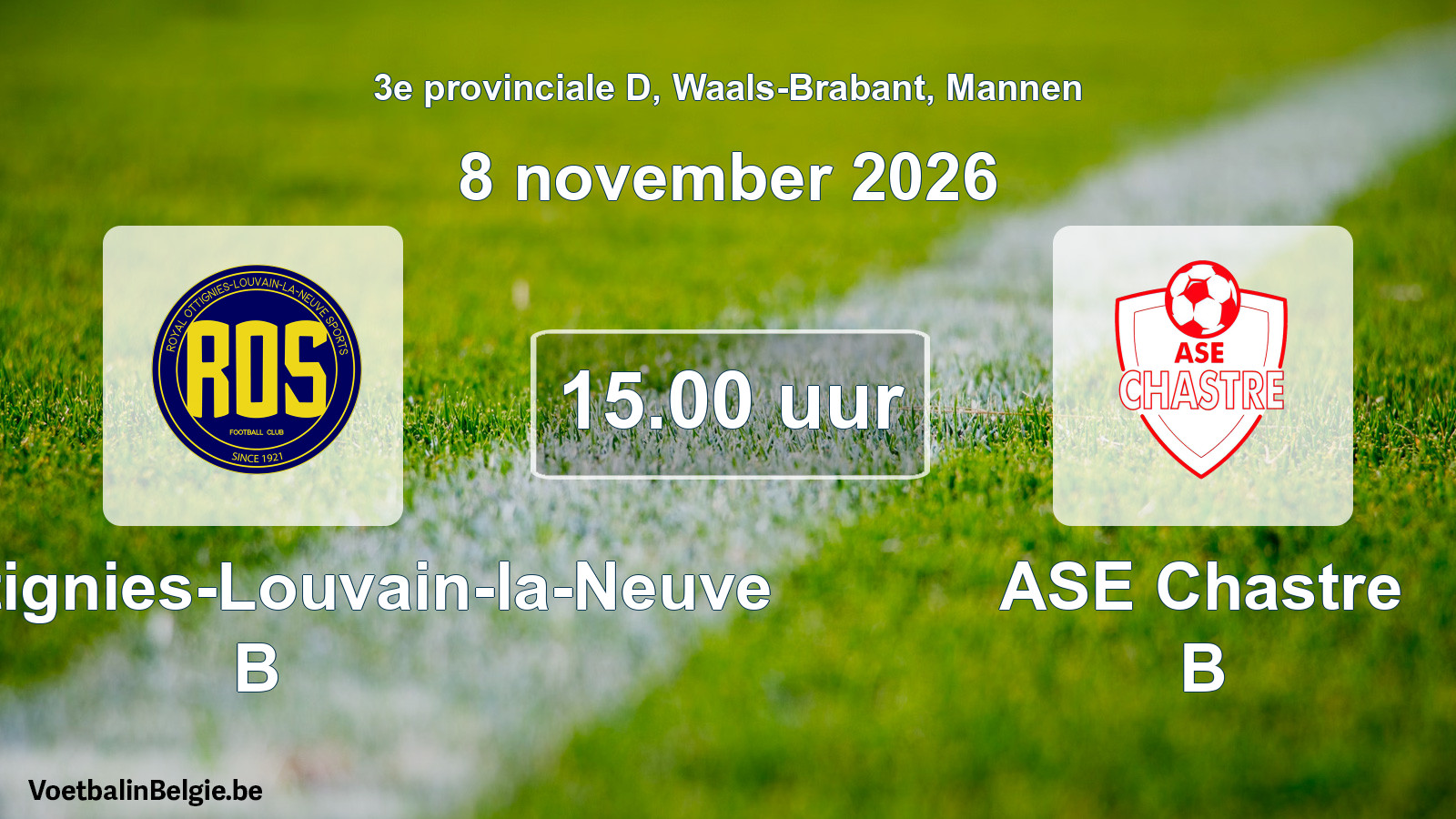 Geplande wedstrijd mannenvoetbal: ROS Ottignies-Louvain-la-Neuve B - ASE Chastre B (8 november 2026)
