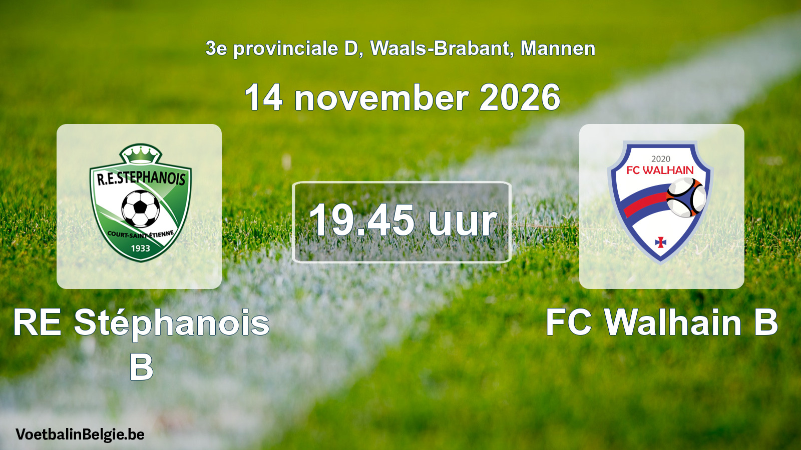 Geplantes Spiel männer-Fußball: RE Stéphanois B - FC Walhain B (14 November 2026)