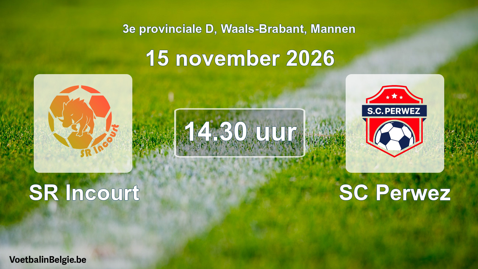 Geplande wedstrijd mannenvoetbal: SR Incourt - SC Perwez (15 november 2026)