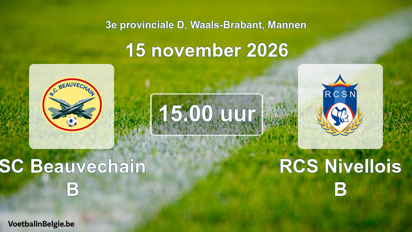 Geplande wedstrijd mannenvoetbal: SC Beauvechain B - RCS Nivellois B (15 november 2026)
