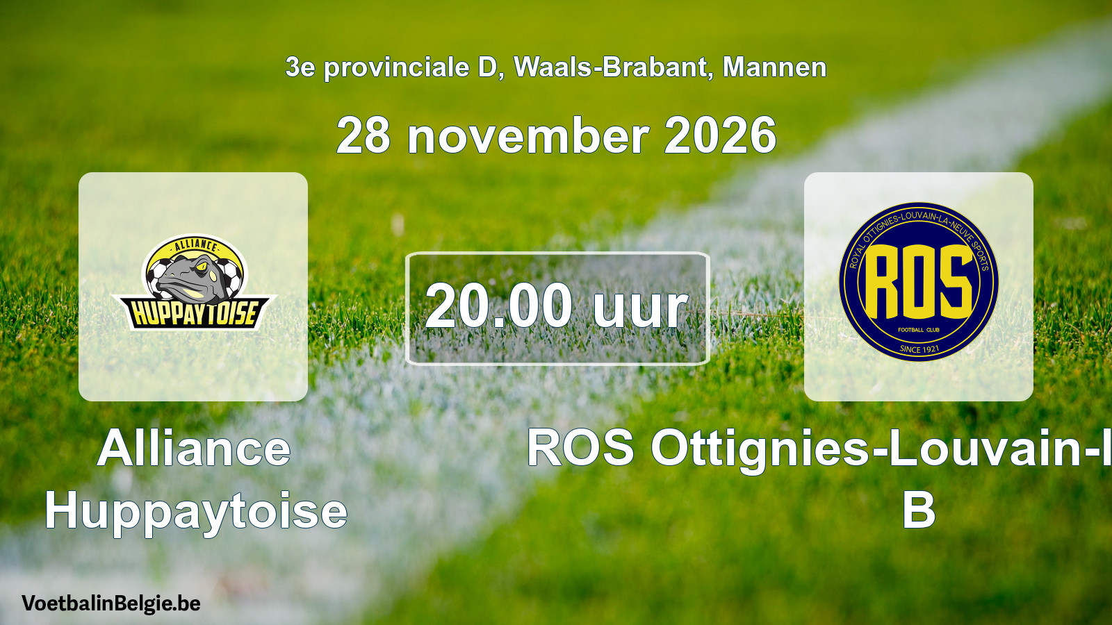 Geplande wedstrijd mannenvoetbal: Alliance Huppaytoise - ROS Ottignies-Louvain-la-Neuve B (28 november 2026)