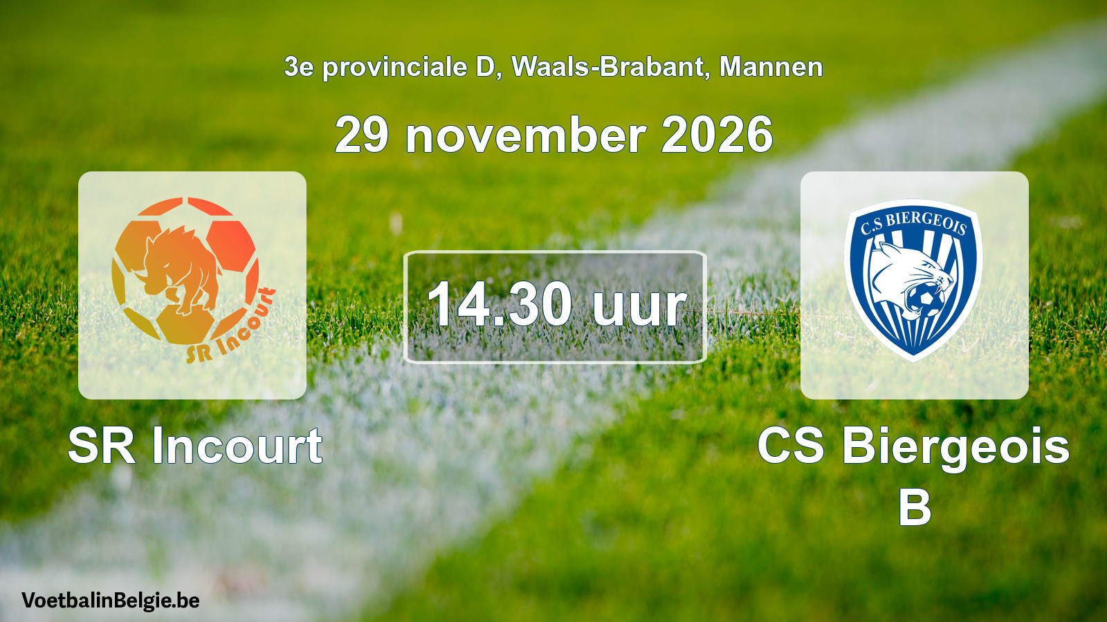 Geplande wedstrijd mannenvoetbal: SR Incourt - CS Biergeois B (29 november 2026)