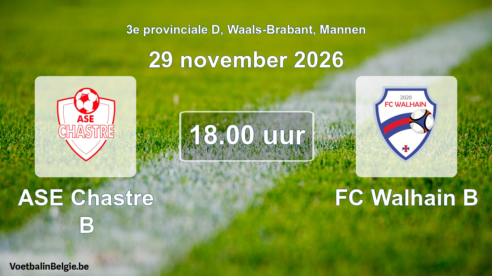 Geplande wedstrijd mannenvoetbal: ASE Chastre B - FC Walhain B (29 november 2026)