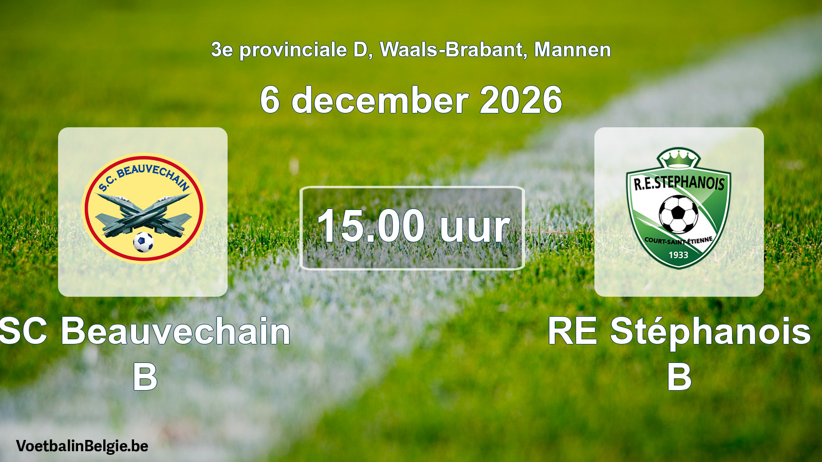 Geplande wedstrijd mannenvoetbal: SC Beauvechain B - RE Stéphanois B (6 december 2026)