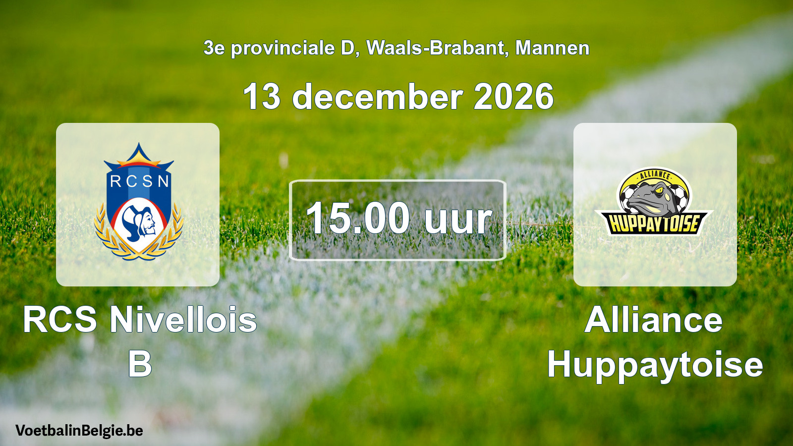 Match prévu football hommes: RCS Nivellois B - Alliance Huppaytoise (13 décembre 2026)