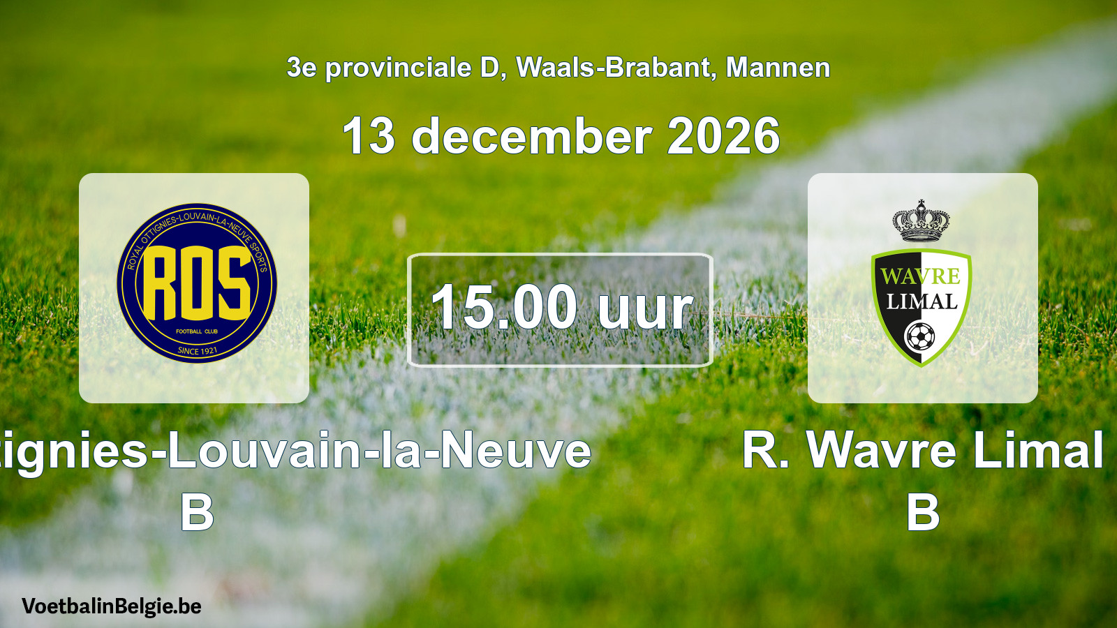 Geplande wedstrijd mannenvoetbal: ROS Ottignies-Louvain-la-Neuve B - R. Wavre Limal B (13 december 2026)