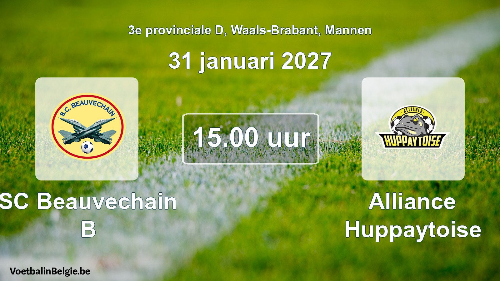 Geplande wedstrijd mannenvoetbal: SC Beauvechain B - Alliance Huppaytoise (31 januari 2027)