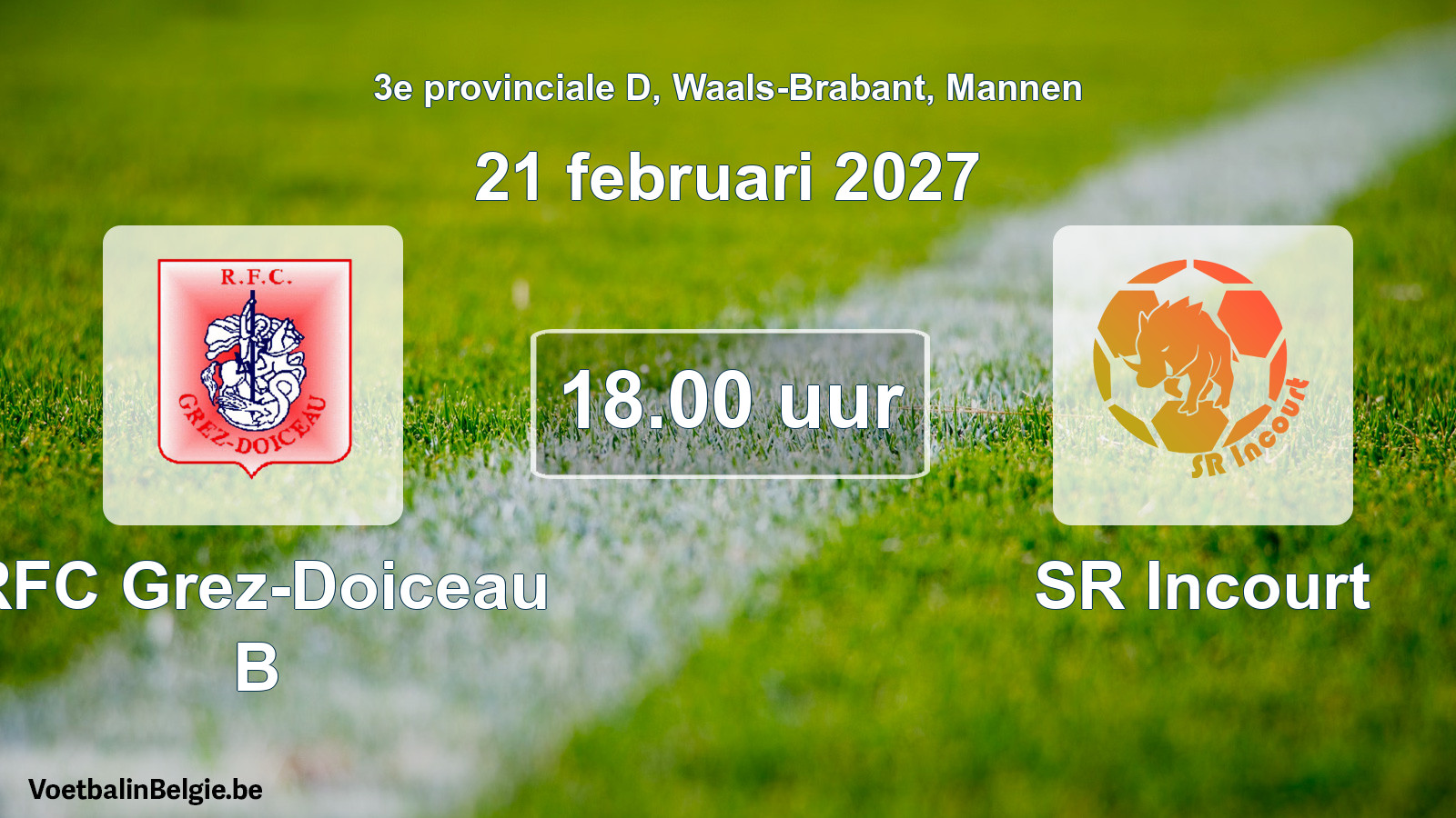Geplande wedstrijd mannenvoetbal: RFC Grez-Doiceau B - SR Incourt (21 februari 2027)