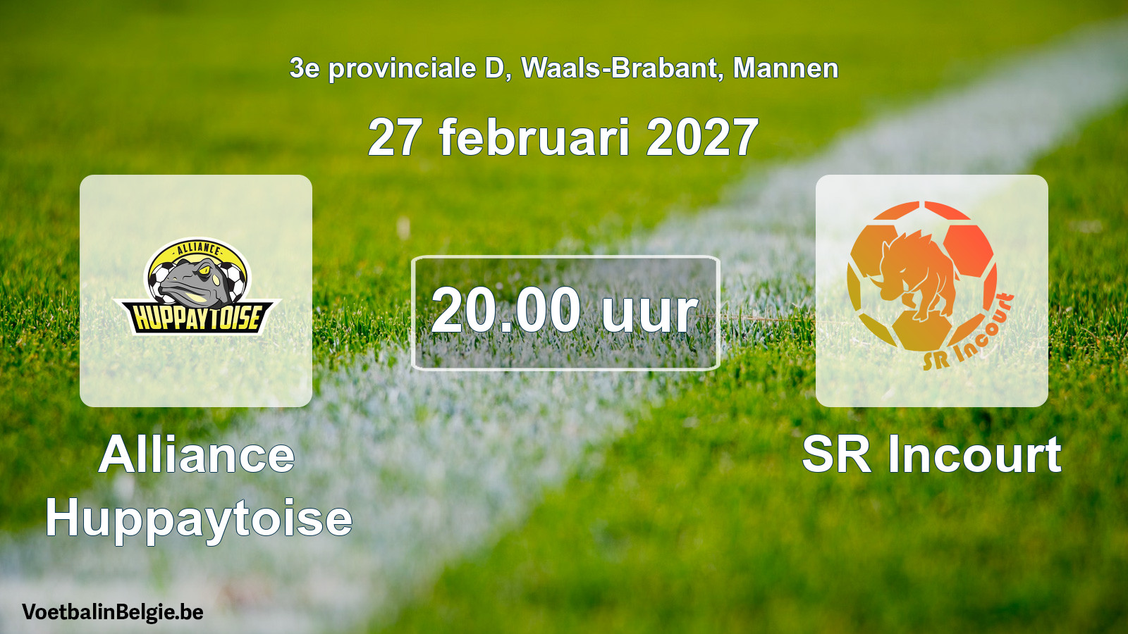 Geplande wedstrijd mannenvoetbal: Alliance Huppaytoise - SR Incourt (27 februari 2027)