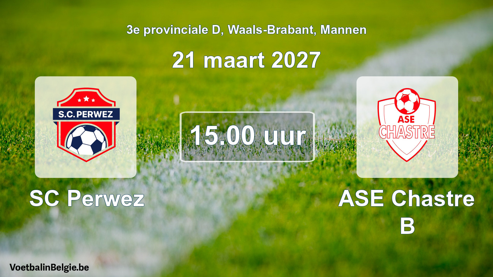 Geplande wedstrijd mannenvoetbal: SC Perwez - ASE Chastre B (21 maart 2027)