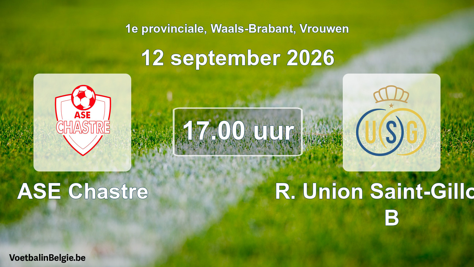 Geplande wedstrijd vrouwenvoetbal: ASE Chastre - R. Union Saint-Gilloise B (12 september 2026)