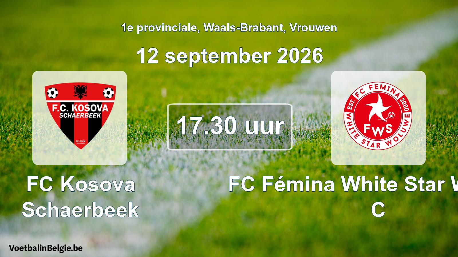 Geplande wedstrijd vrouwenvoetbal: FC Kosova Schaerbeek - FC Fémina White Star Woluwe C (12 september 2026)