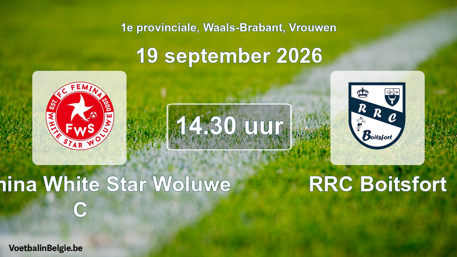 Geplande wedstrijd vrouwenvoetbal: FC Fémina White Star Woluwe C - RRC Boitsfort (19 september 2026)