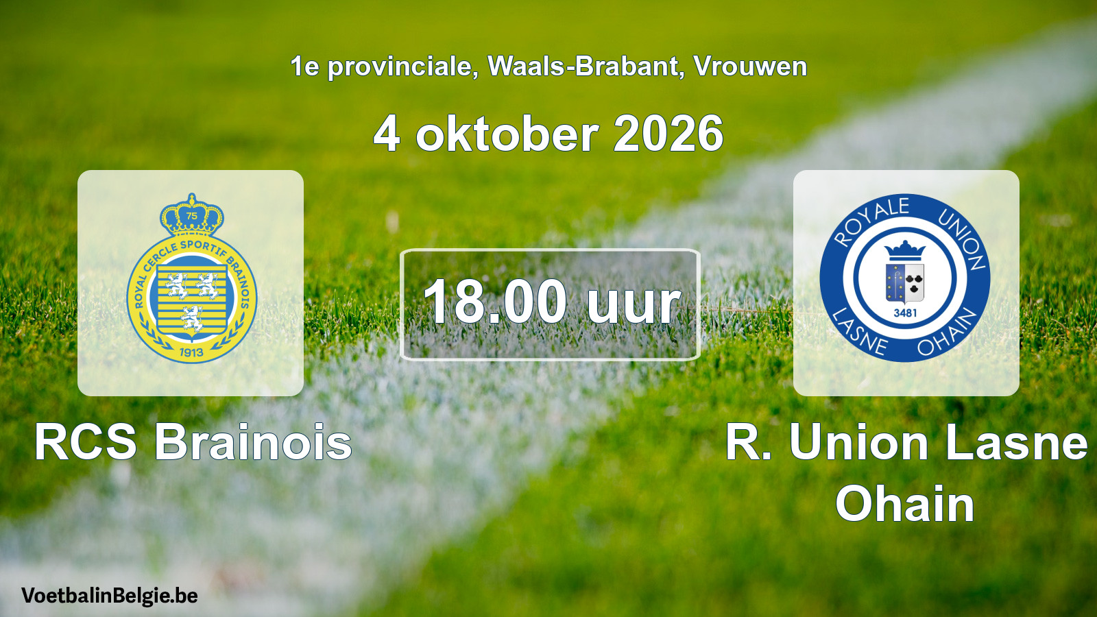 Geplande wedstrijd vrouwenvoetbal: RCS Brainois - R. Union Lasne Ohain (4 oktober 2026)