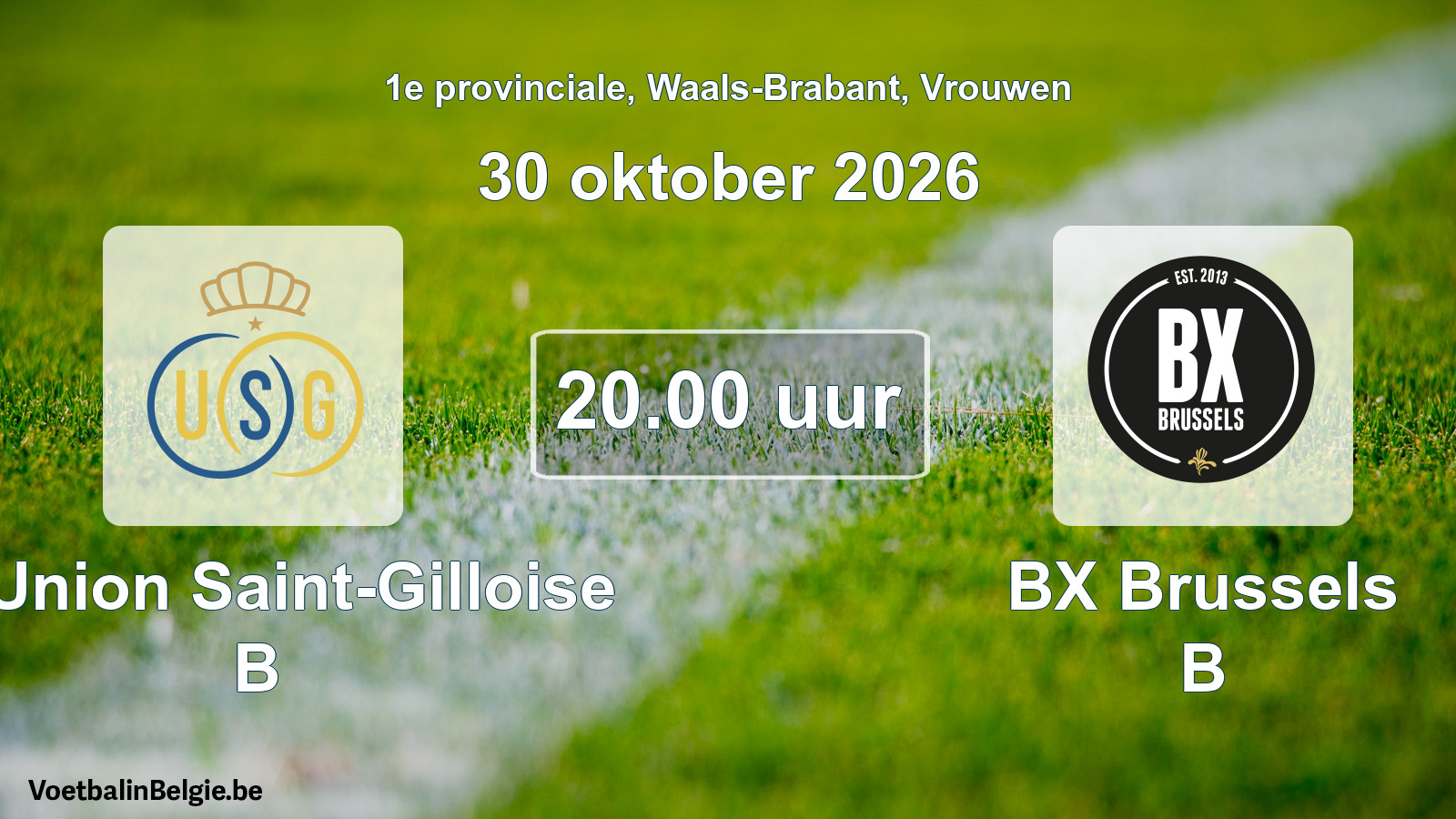 Scheduled match women football: R. Union Saint-Gilloise B - BX Brussels B (30 October 2026)