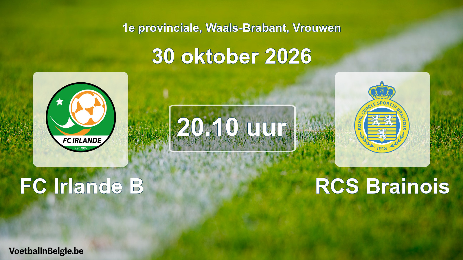 Geplande wedstrijd vrouwenvoetbal: FC Irlande B - RCS Brainois (30 oktober 2026)