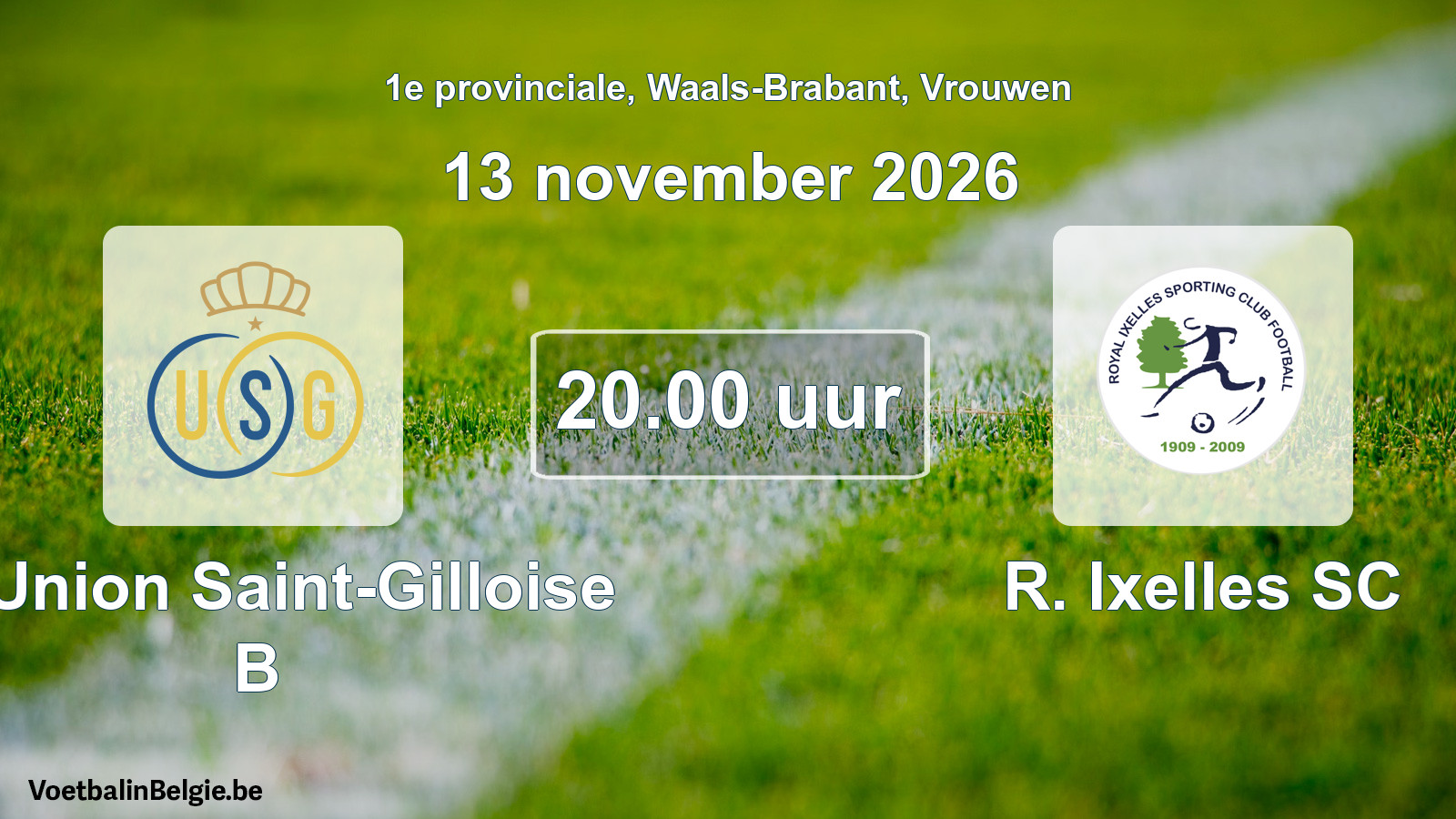 Geplantes Spiel frauen-Fußball: R. Union Saint-Gilloise B - R. Ixelles SC (13 November 2026)