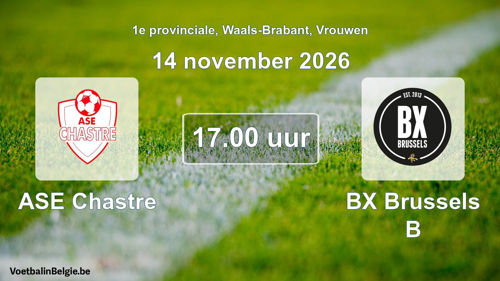Geplantes Spiel frauen-Fußball: ASE Chastre - BX Brussels B (14 November 2026)