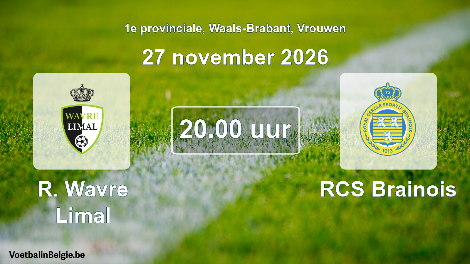 Geplande wedstrijd vrouwenvoetbal: R. Wavre Limal - RCS Brainois (27 november 2026)