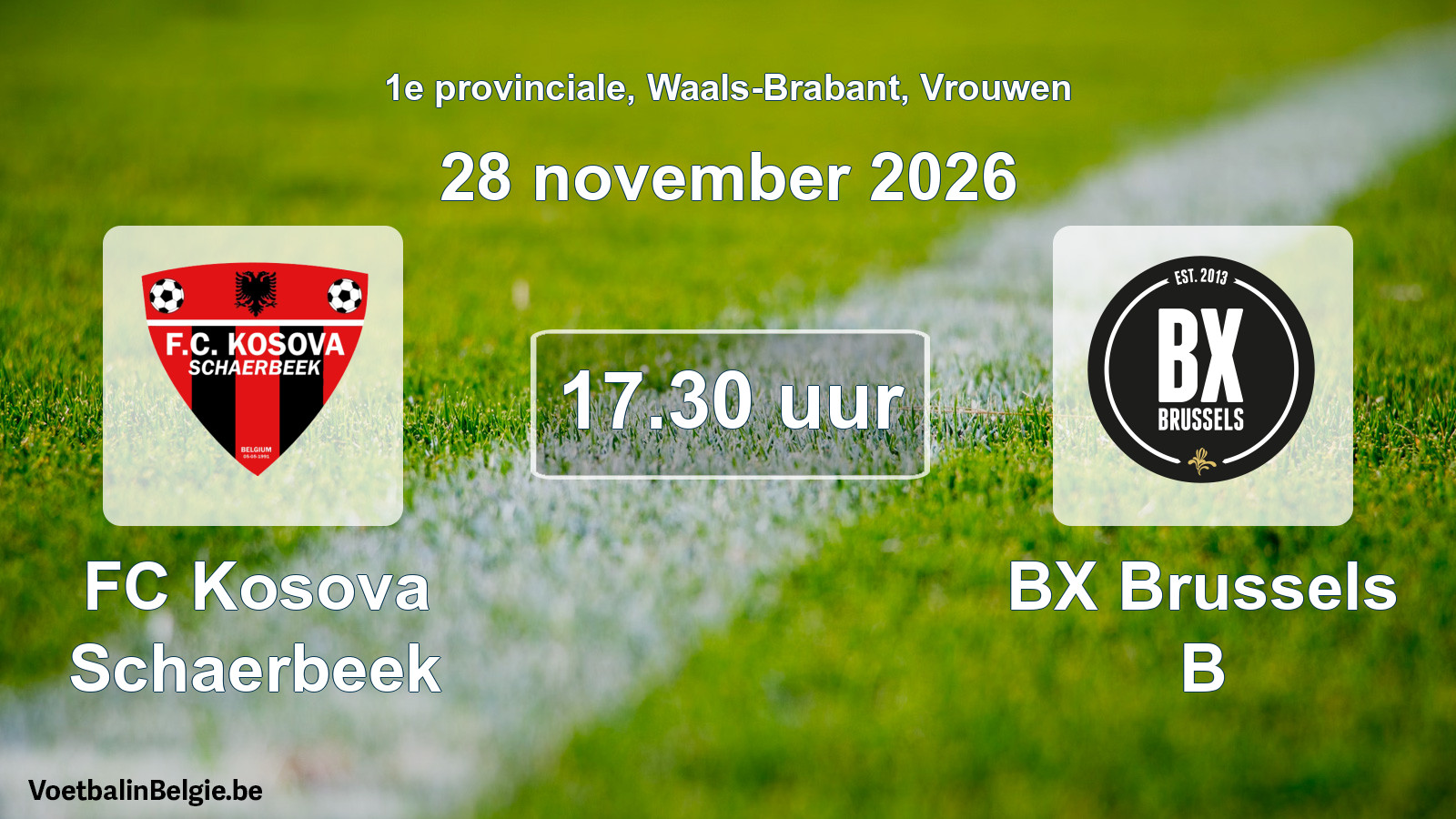 Geplande wedstrijd vrouwenvoetbal: FC Kosova Schaerbeek - BX Brussels B (28 november 2026)