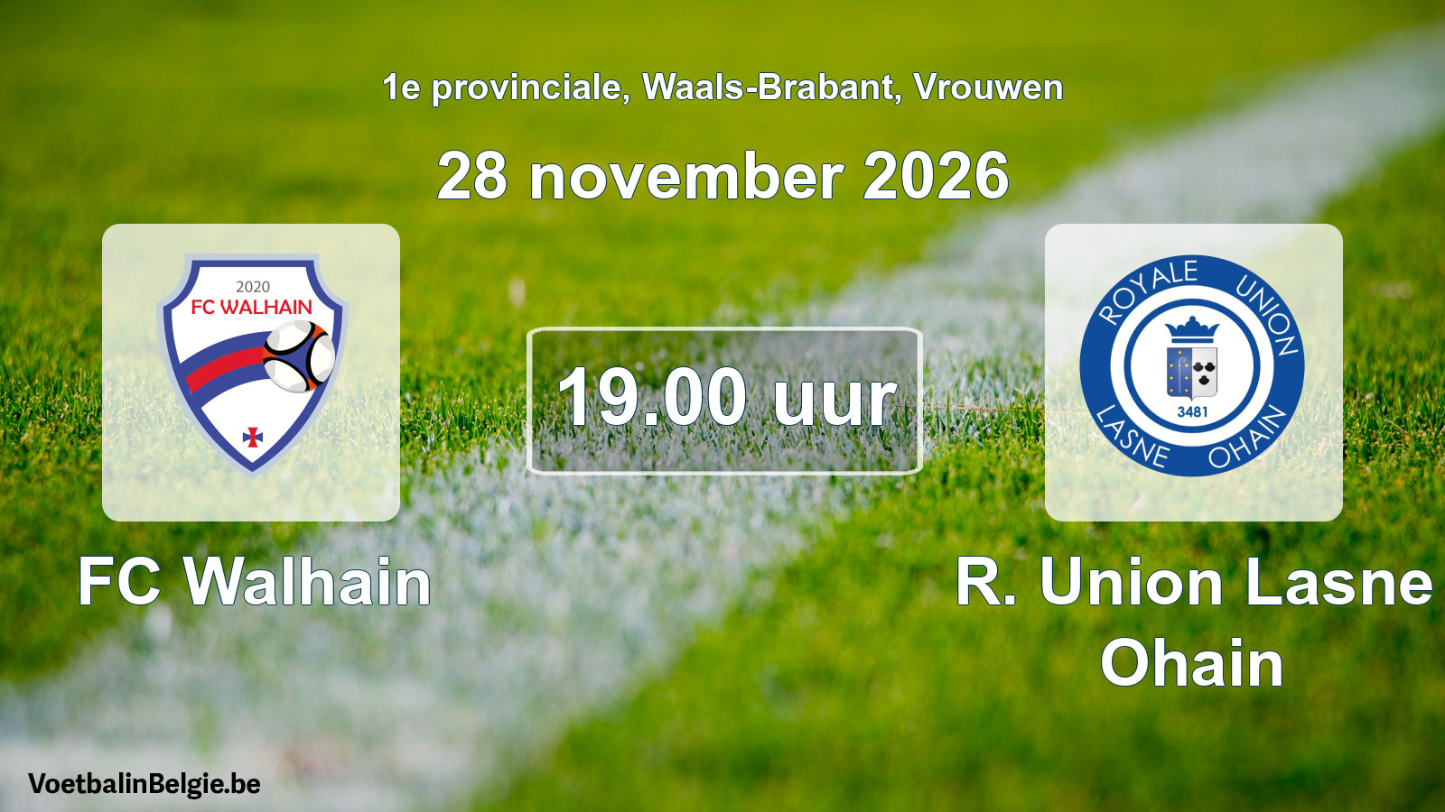 Geplande wedstrijd vrouwenvoetbal: FC Walhain - R. Union Lasne Ohain (28 november 2026)