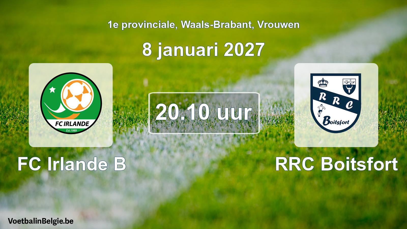 Geplande wedstrijd vrouwenvoetbal: FC Irlande B - RRC Boitsfort (8 januari 2027)