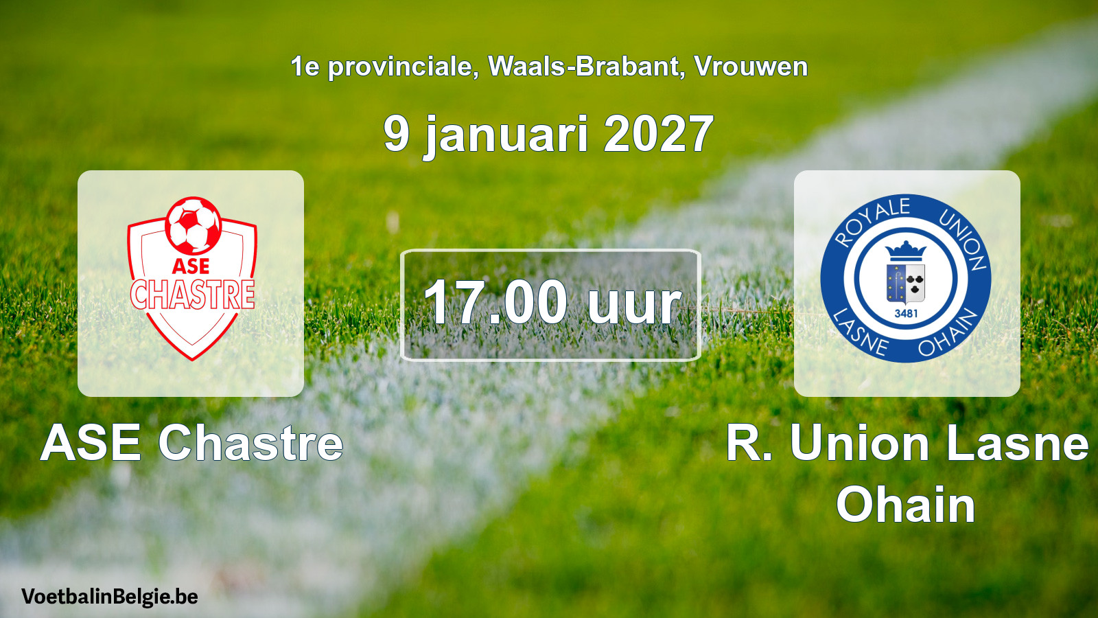 Geplande wedstrijd vrouwenvoetbal: ASE Chastre - R. Union Lasne Ohain (9 januari 2027)