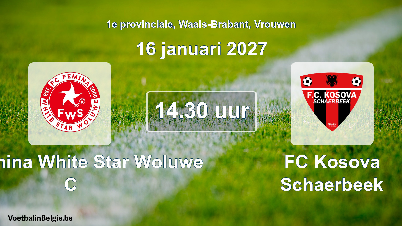 Geplande wedstrijd vrouwenvoetbal: FC Fémina White Star Woluwe C - FC Kosova Schaerbeek (16 januari 2027)
