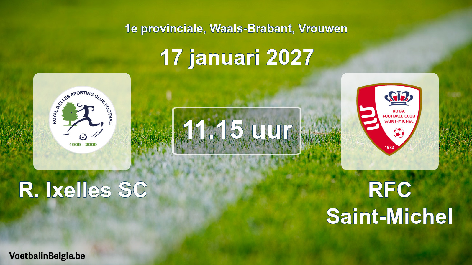 Geplantes Spiel frauen-Fußball: R. Ixelles SC - RFC Saint-Michel (17 Januar 2027)
