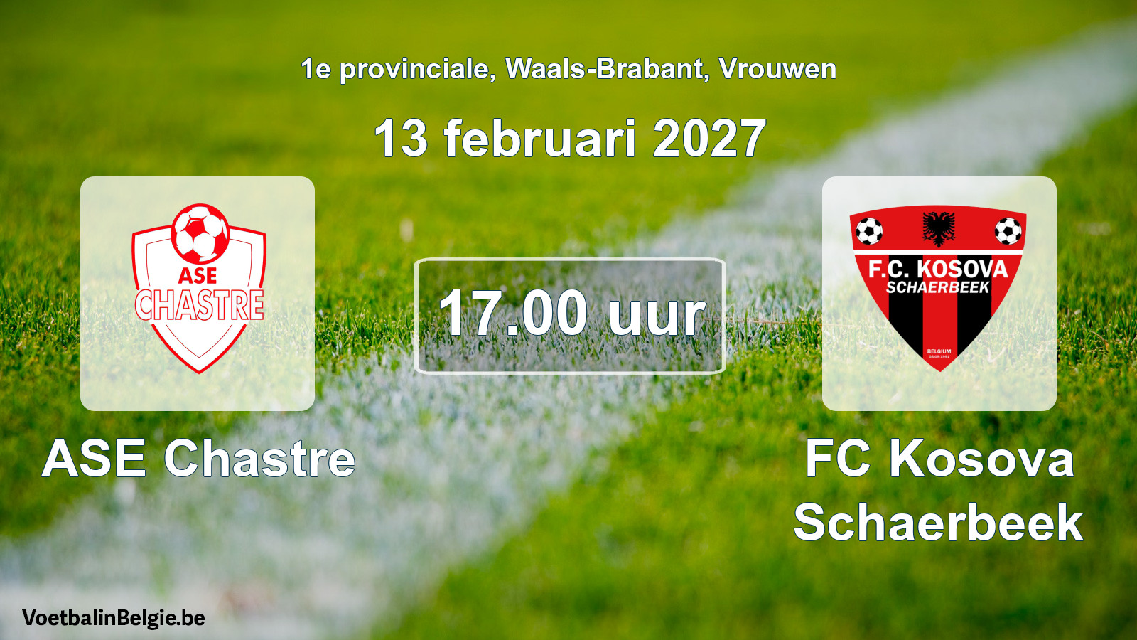 Geplande wedstrijd vrouwenvoetbal: ASE Chastre - FC Kosova Schaerbeek (13 februari 2027)