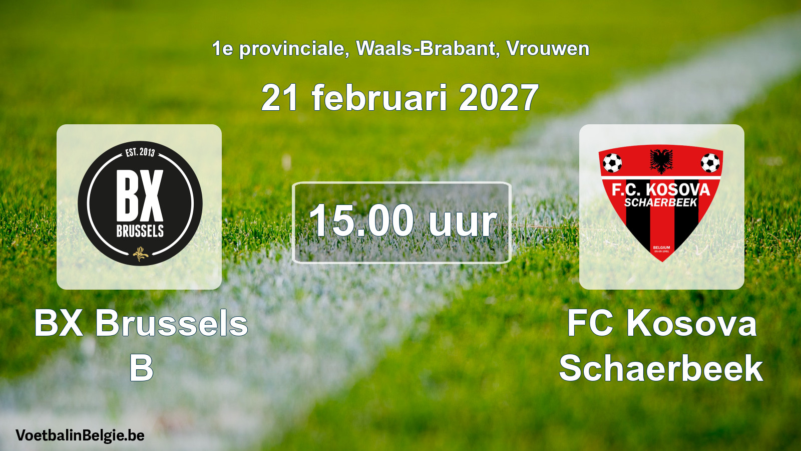 Geplande wedstrijd vrouwenvoetbal: BX Brussels B - FC Kosova Schaerbeek (21 februari 2027)