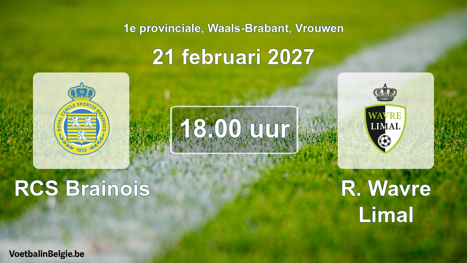 Geplande wedstrijd vrouwenvoetbal: RCS Brainois - R. Wavre Limal (21 februari 2027)