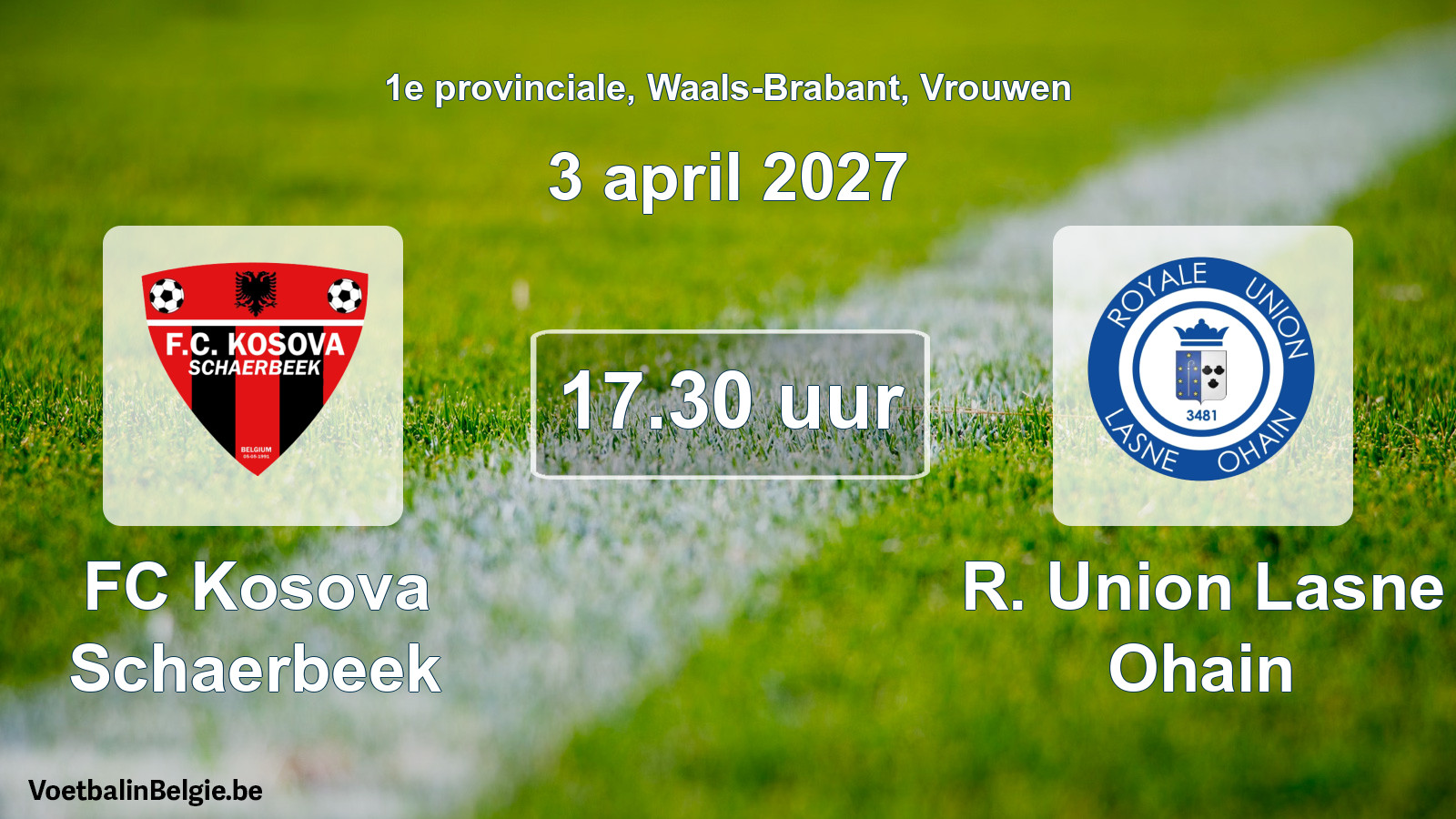 Geplande wedstrijd vrouwenvoetbal: FC Kosova Schaerbeek - R. Union Lasne Ohain (3 april 2027)