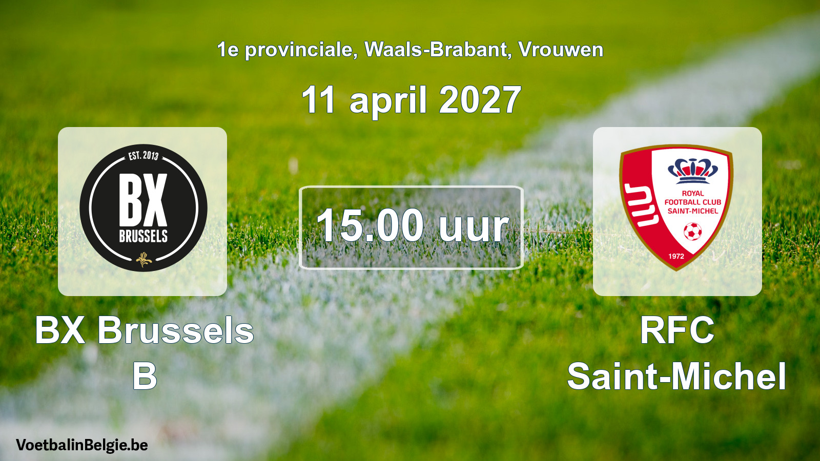 Geplande wedstrijd vrouwenvoetbal: BX Brussels B - RFC Saint-Michel (11 april 2027)