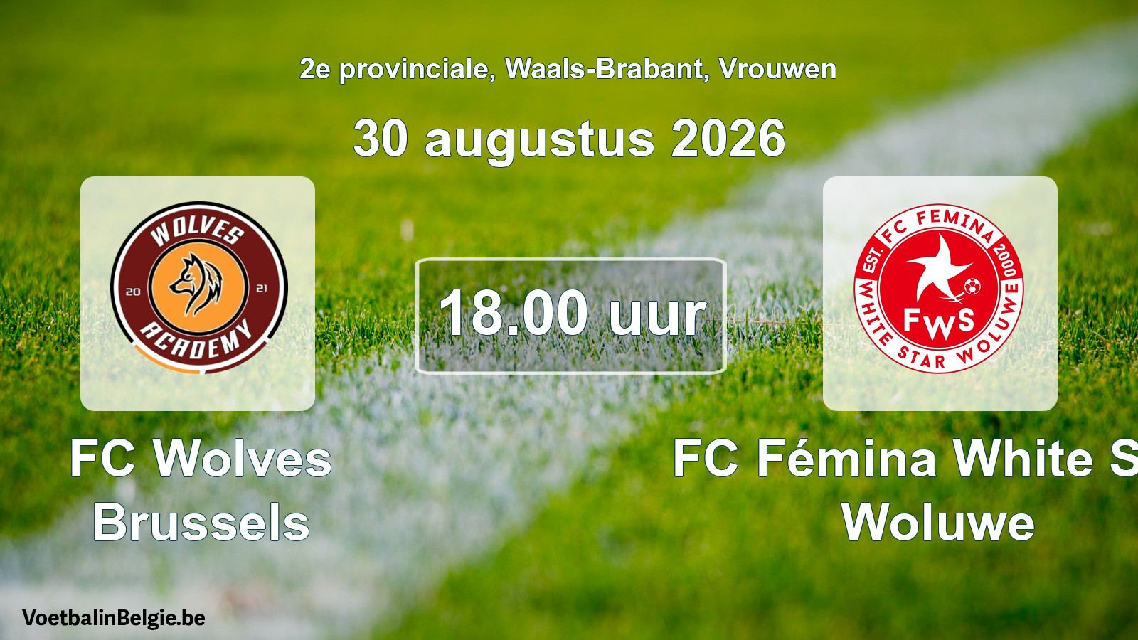 Geplande wedstrijd vrouwenvoetbal: FC Wolves Brussels - FC Fémina White Star Woluwe (30 augustus 2026)