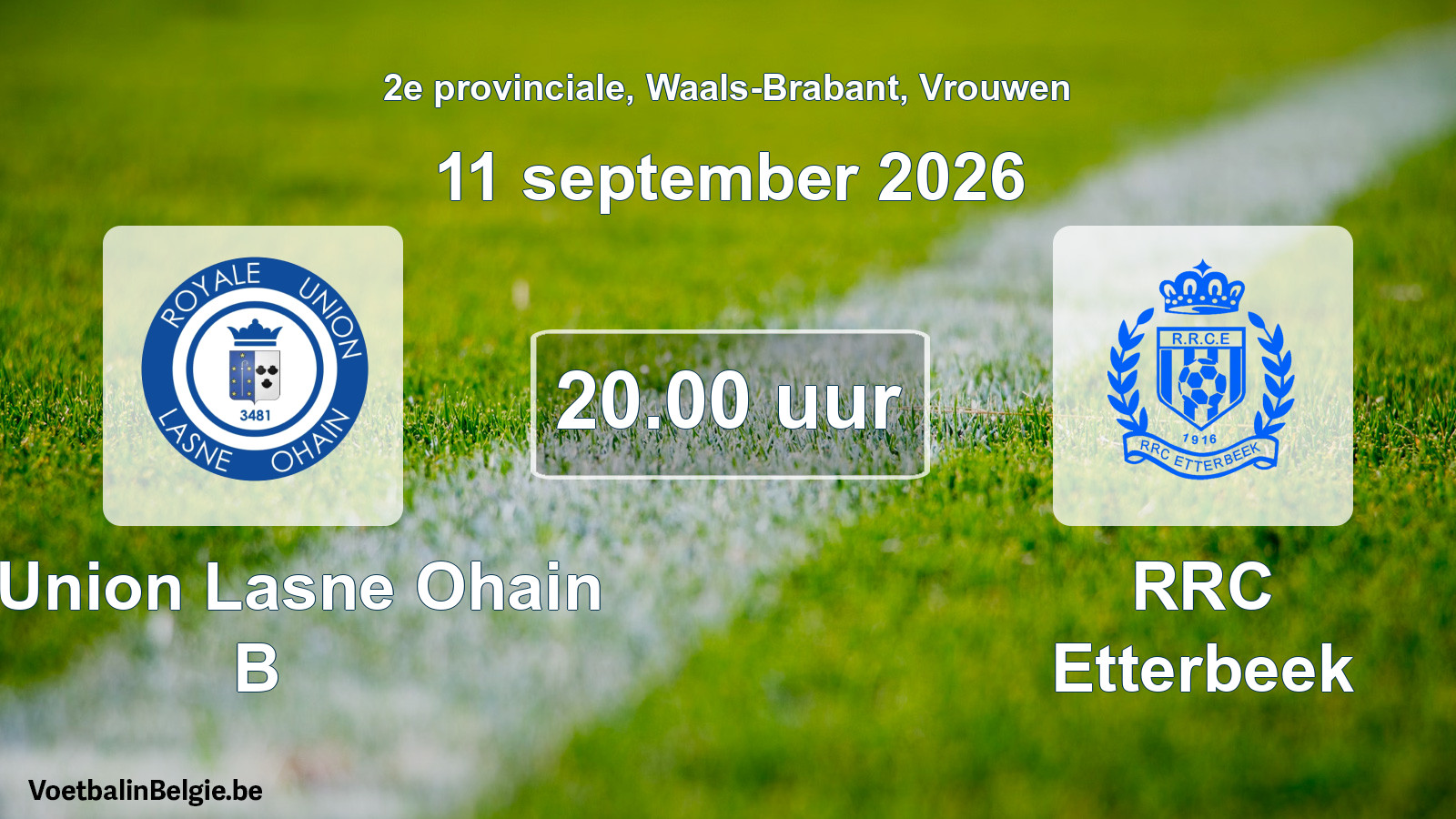 Geplande wedstrijd vrouwenvoetbal: R. Union Lasne Ohain B - RRC Etterbeek (11 september 2026)