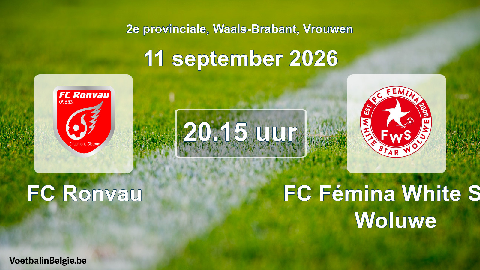 Geplande wedstrijd vrouwenvoetbal: FC Ronvau - FC Fémina White Star Woluwe (11 september 2026)