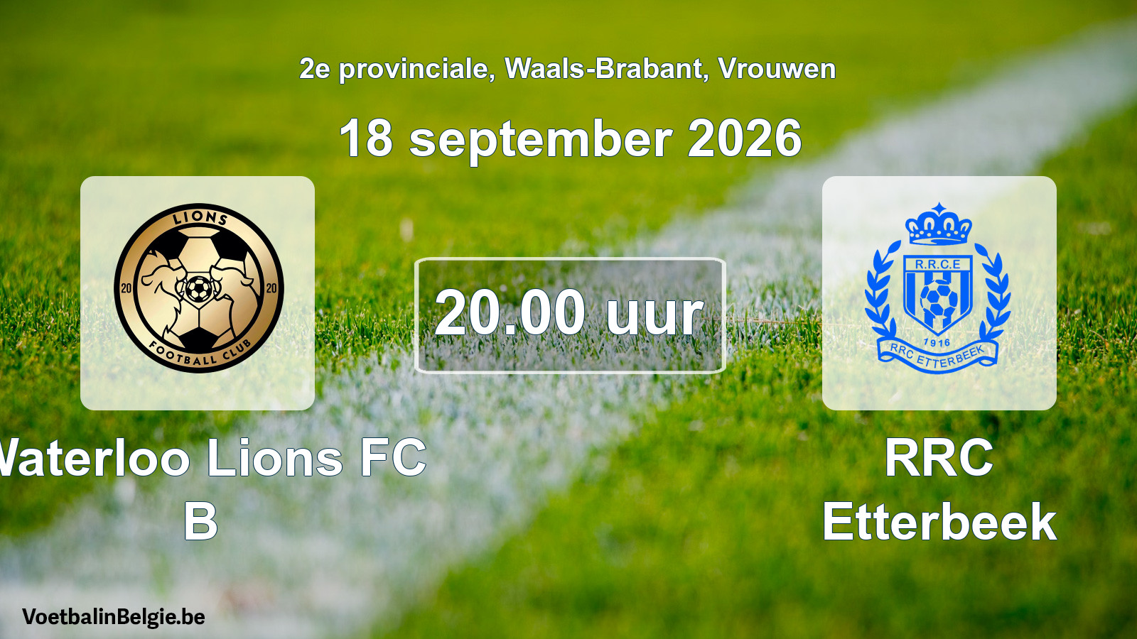 Geplande wedstrijd vrouwenvoetbal: Waterloo Lions FC B - RRC Etterbeek (18 september 2026)