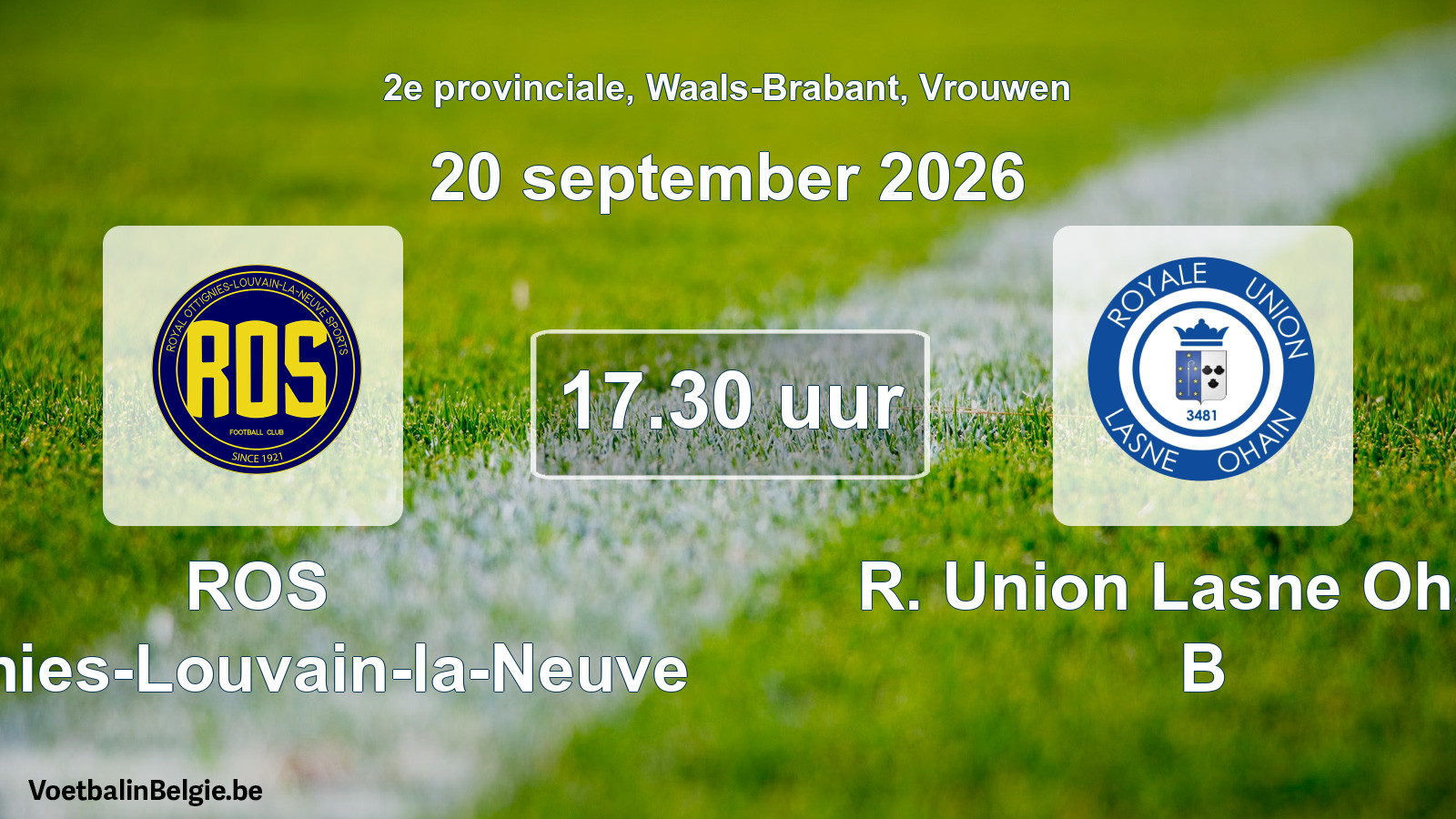 Geplantes Spiel frauen-Fußball: ROS Ottignies-Louvain-la-Neuve - R. Union Lasne Ohain B (20 September 2026)