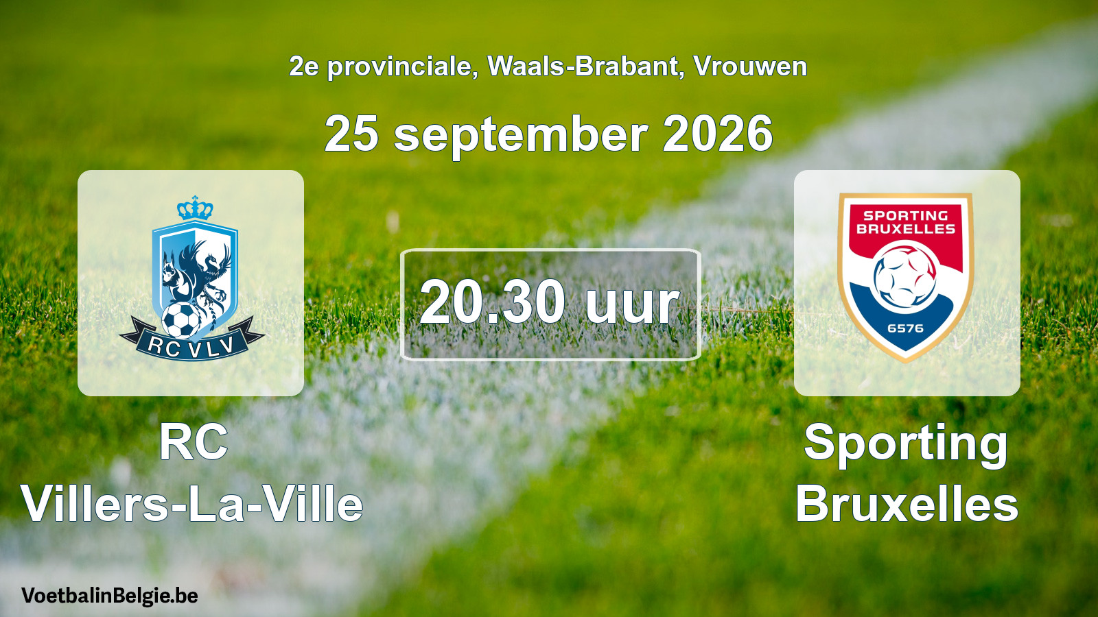 Geplande wedstrijd vrouwenvoetbal: RC Villers-La-Ville - Sporting Bruxelles (25 september 2026)